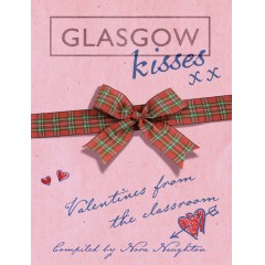 Glasgow Kisses: Valentines from the Classroom