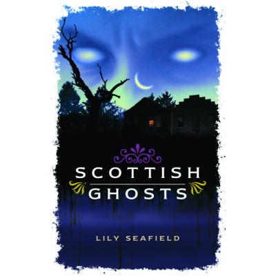 Scottish Ghosts (Waverley Scottish Classics series)
