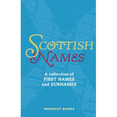 Scottish Names (Waverley Scottish Classics series)